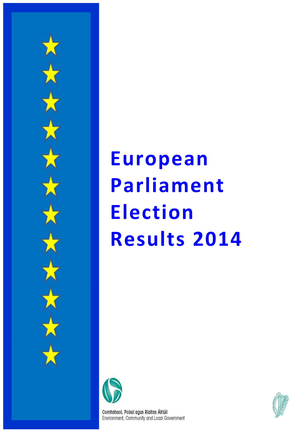 European Parliament Election Results 2014 European Parliament Election Results 2014