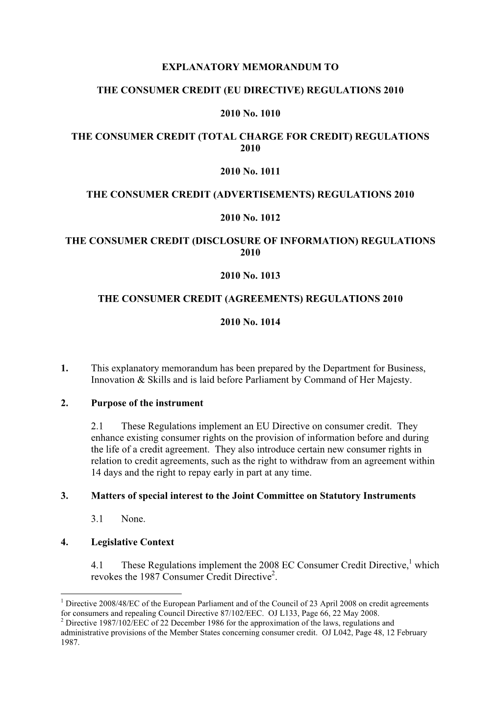 EXPLANATORY MEMORANDUM to the CONSUMER CREDIT (EU DIRECTIVE) REGULATIONS 2010 No. 1010