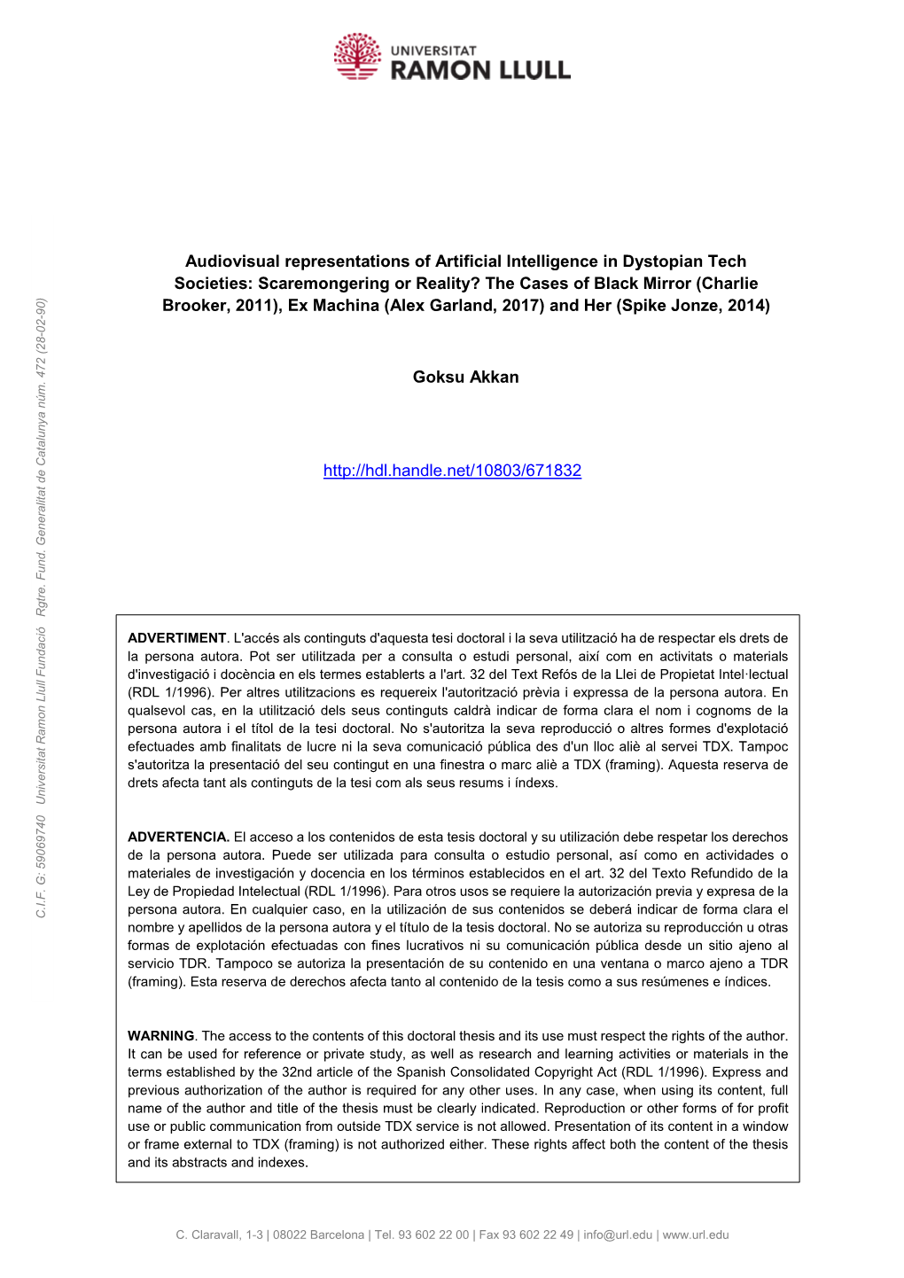 Audiovisual Representations of Artificial Intelligence in Dystopian Tech Societies: Scaremongering Or Reality? the Cases of Black Mirror (Charlie