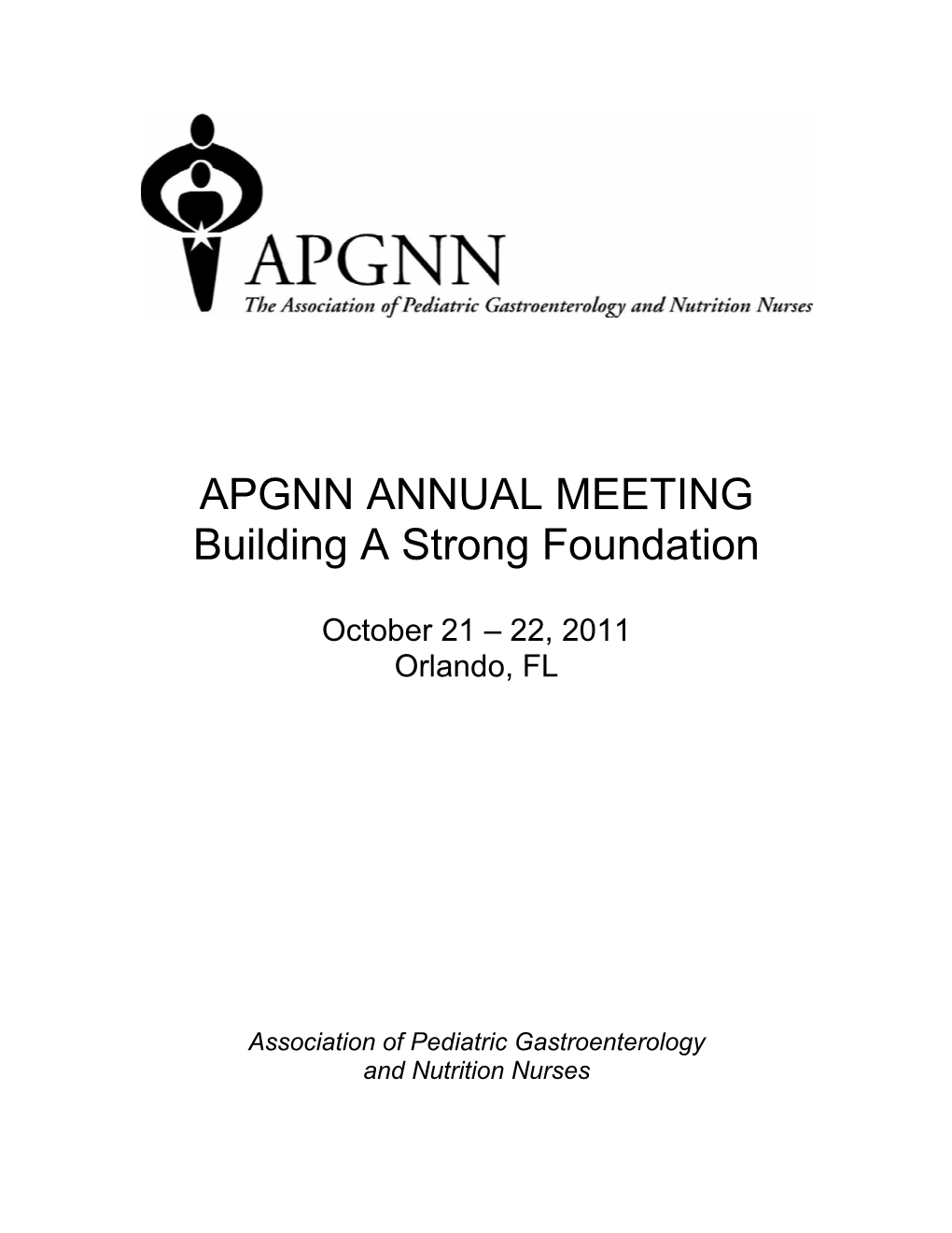 APGNN ANNUAL MEETING Building a Strong Foundation