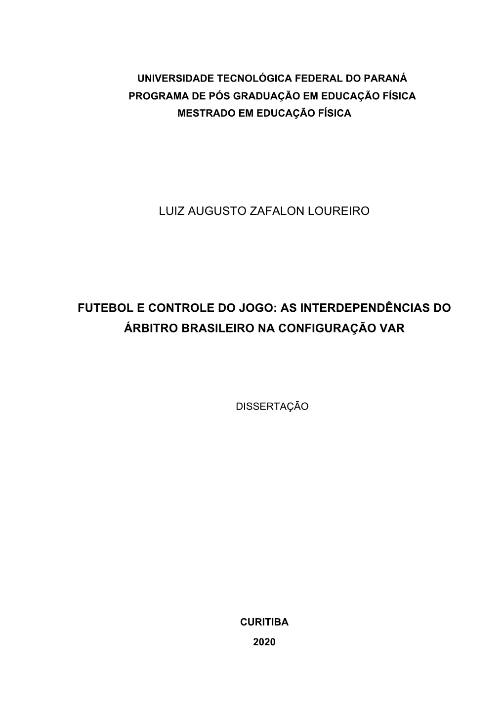 Luiz Augusto Zafalon Loureiro Futebol E Controle Do Jogo