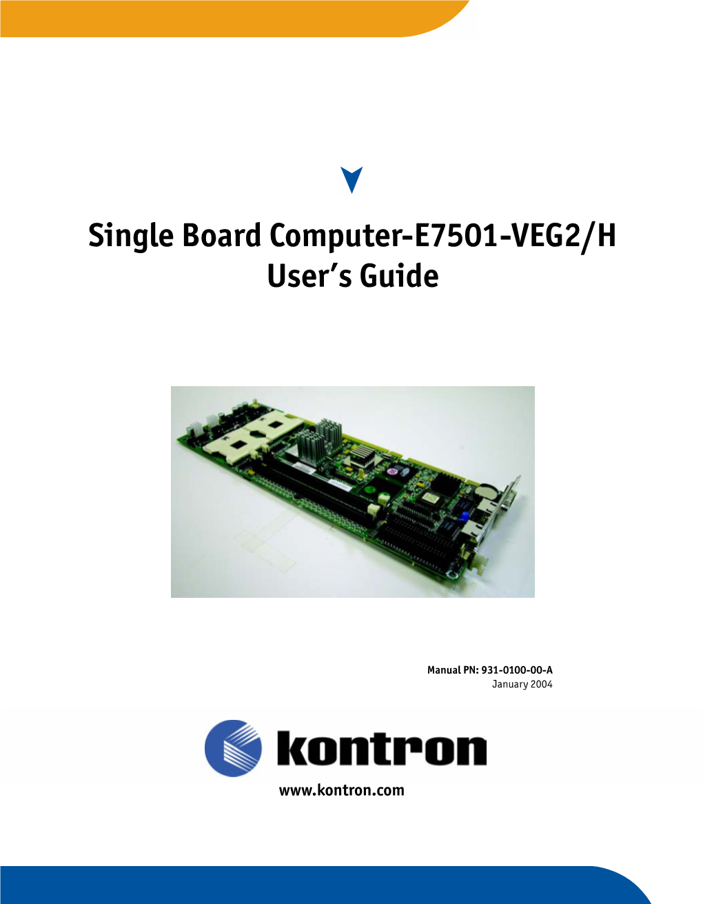 Single Board Computer-E7501-VEG2/H User's Guide