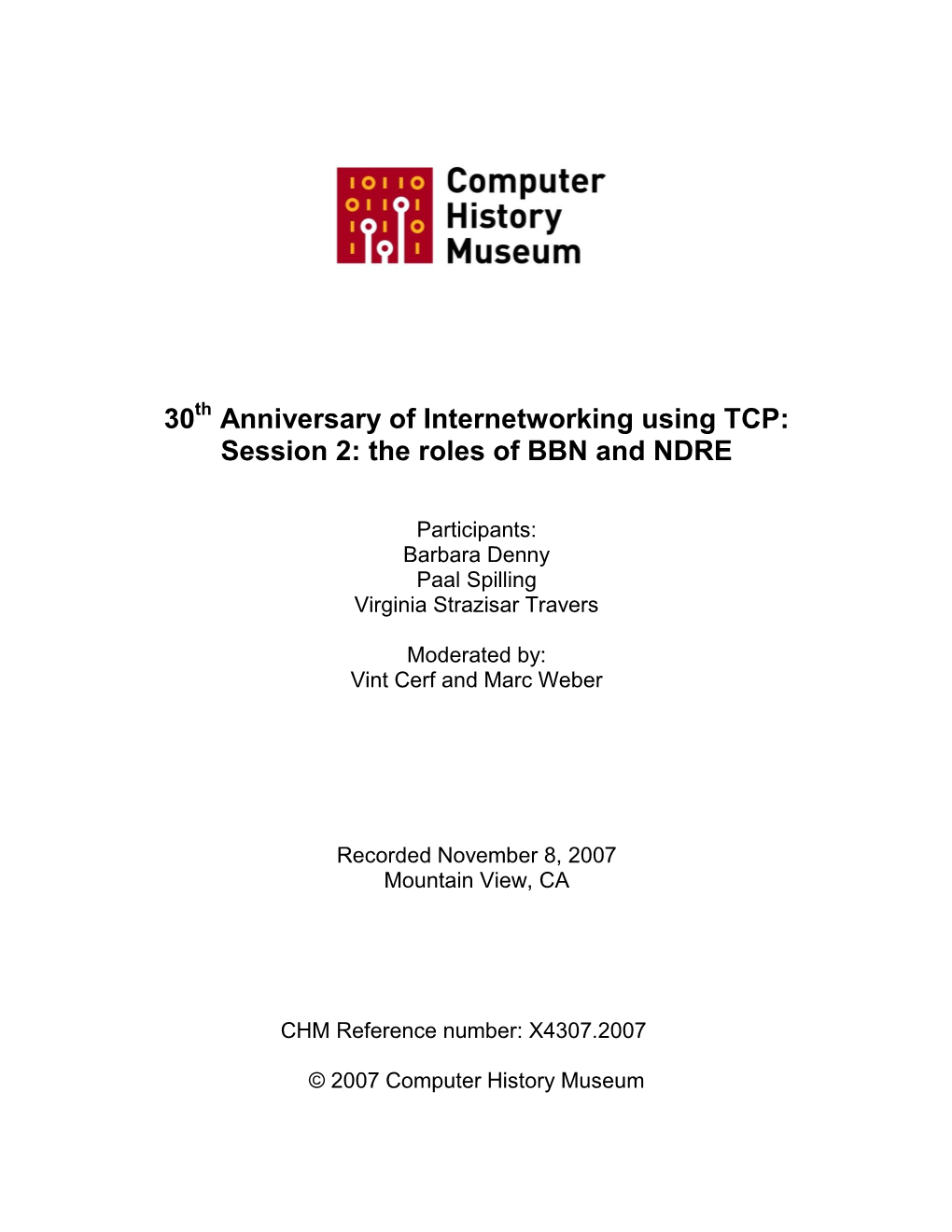 30 Anniversary of Internetworking Using TCP: Session 2: the Roles of BBN and NDRE