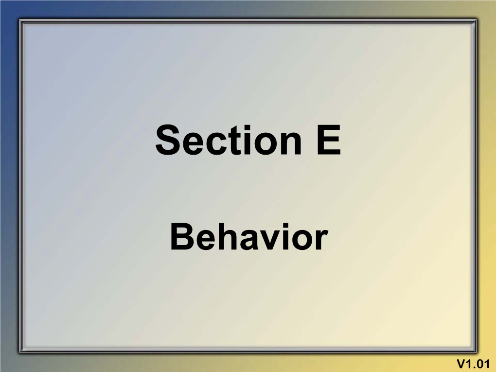 Section E Behavior