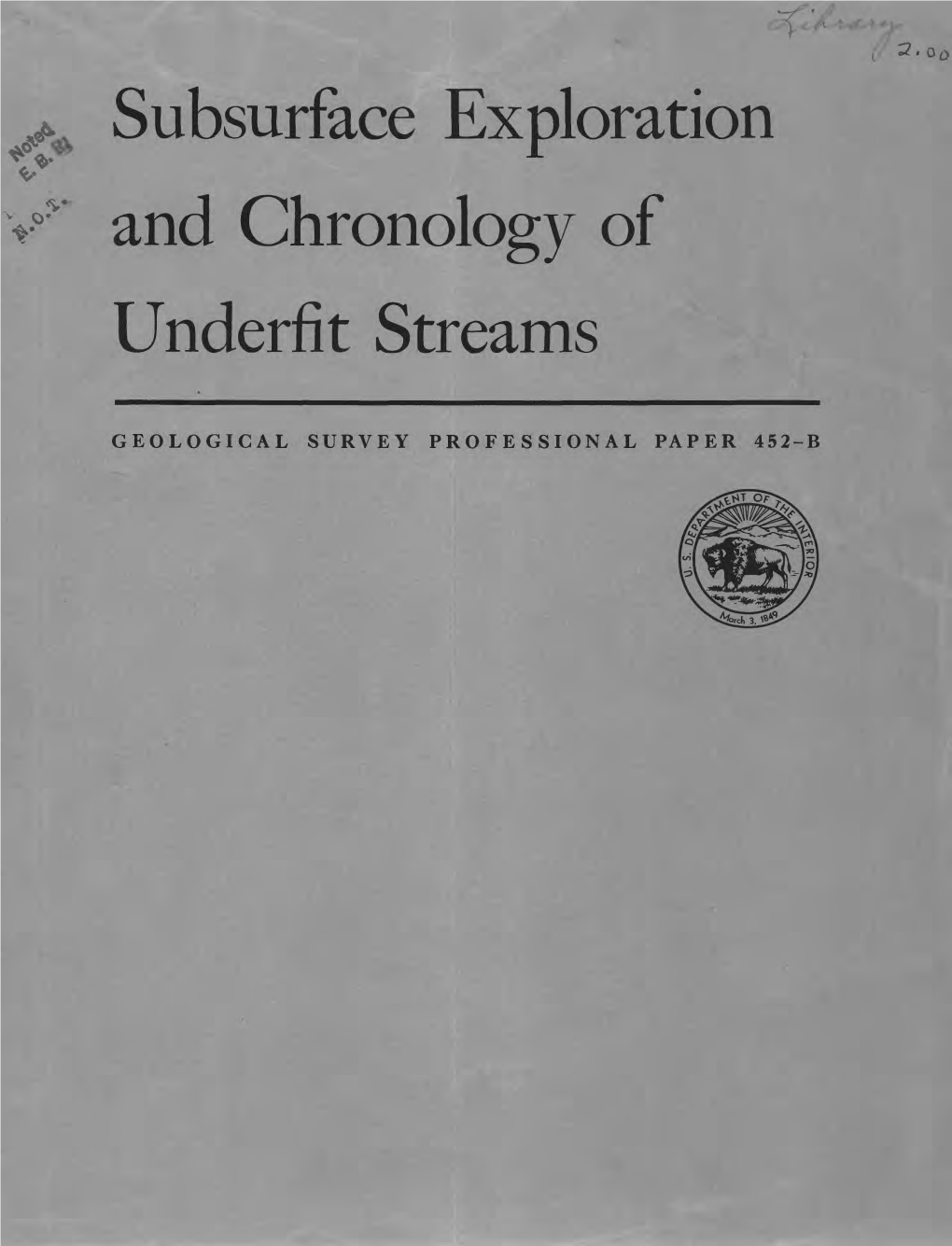 ^ Subsurface Exploration R°Y and Chronology of Underfit Streams