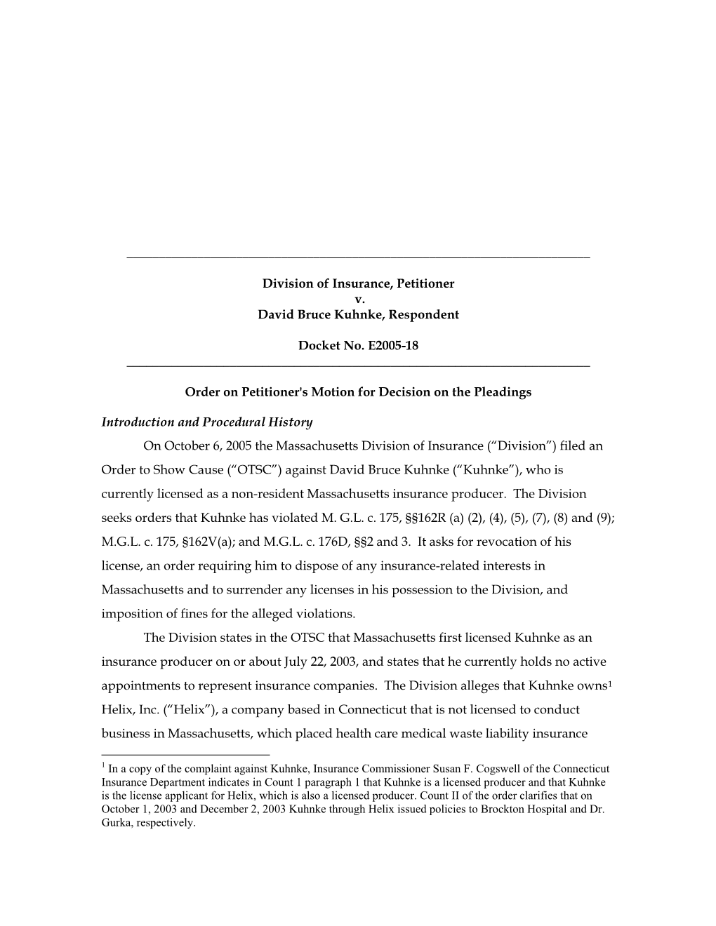 Division of Insurance, Petitioner V. David Bruce Kuhnke, Respondent