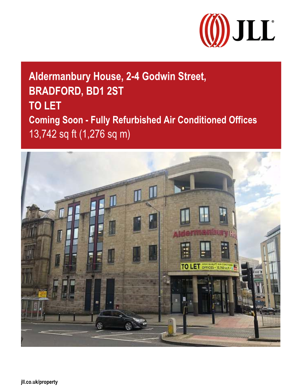 Aldermanbury House, 2-4 Godwin Street, BRADFORD, BD1 2ST to LET Coming Soon - Fully Refurbished Air Conditioned Offices 13,742 Sq Ft (1,276 Sq M)