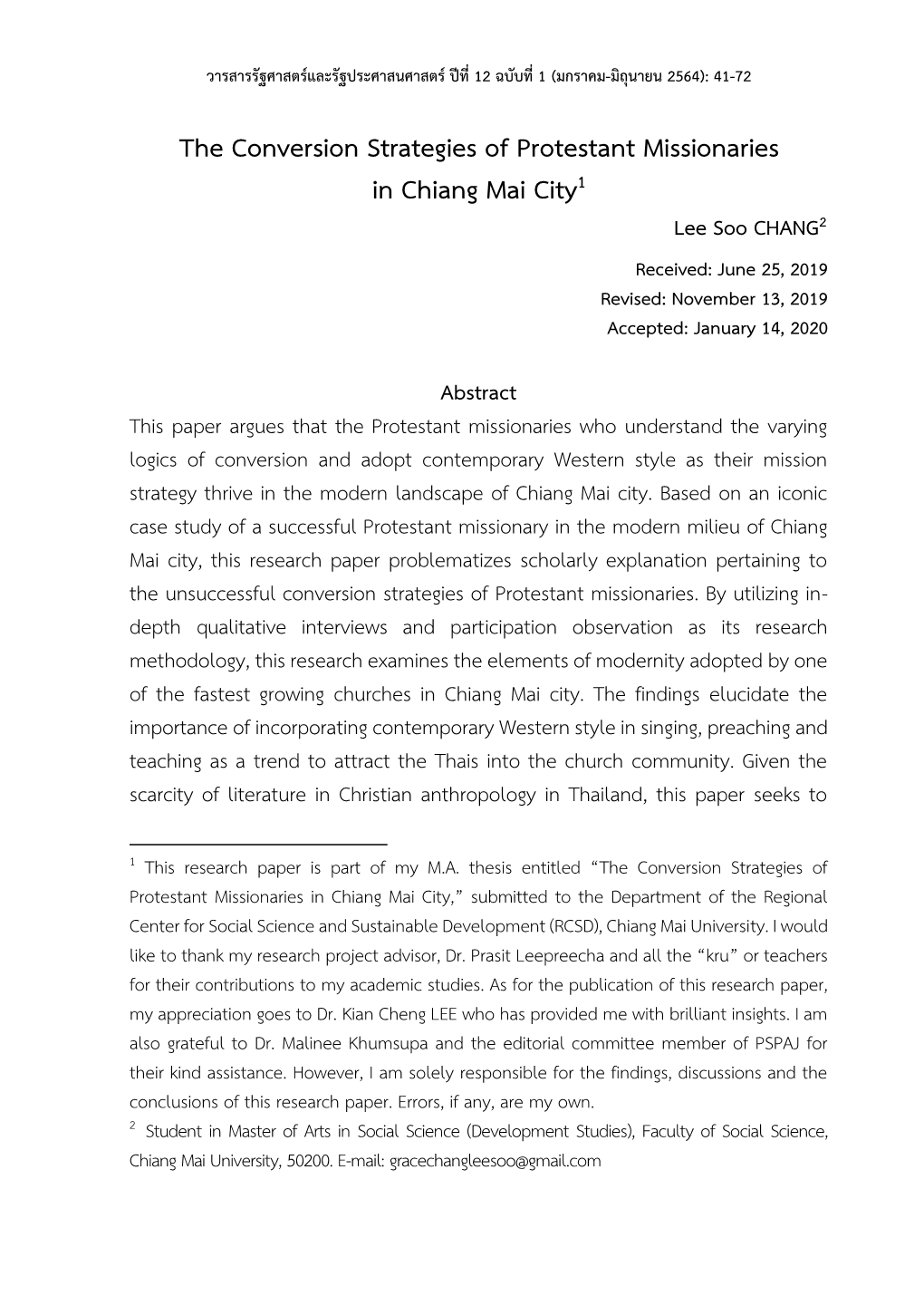 The Conversion Strategies of Protestant Missionaries in Chiang Mai City1 Lee Soo CHANG2 Received: June 25, 2019 Revised: November 13, 2019 Accepted: January 14, 2020