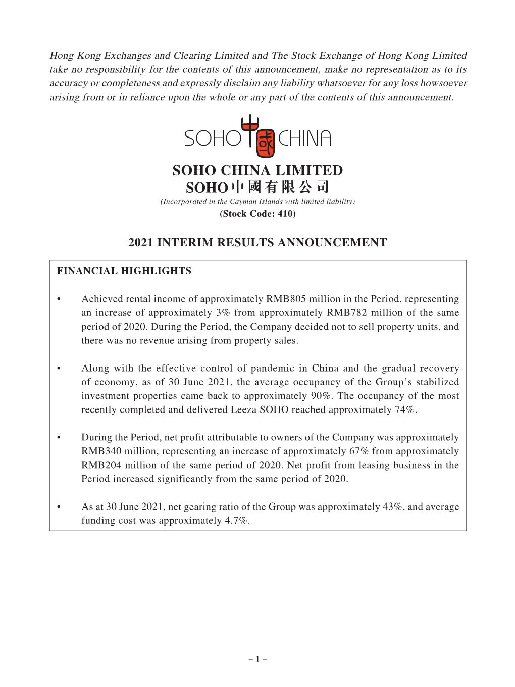 SOHO CHINA LIMITED SOHO中國有限公司 (Incorporated in the Cayman Islands with Limited Liability) (Stock Code: 410)