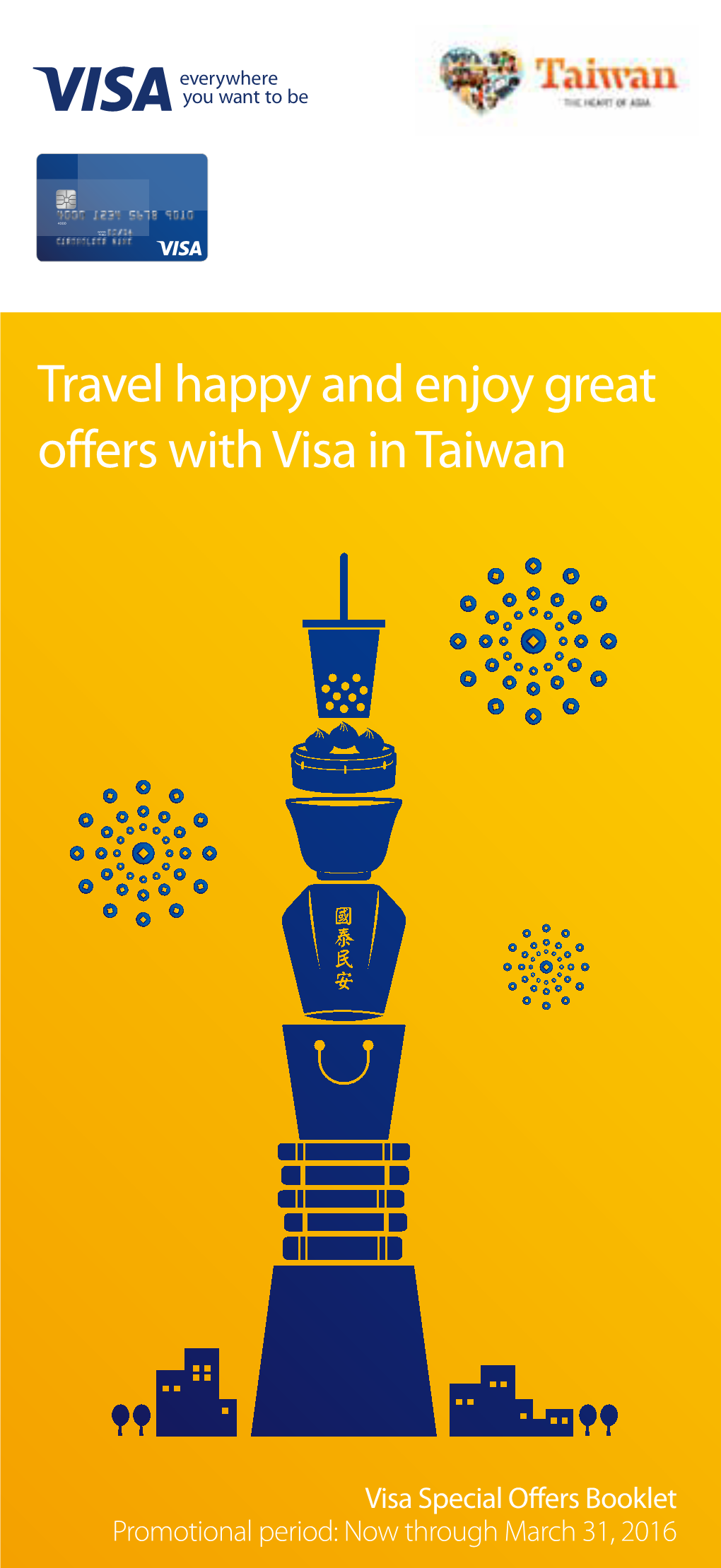 Travel Happy and Enjoy Great Offers with Visa in Taiwan