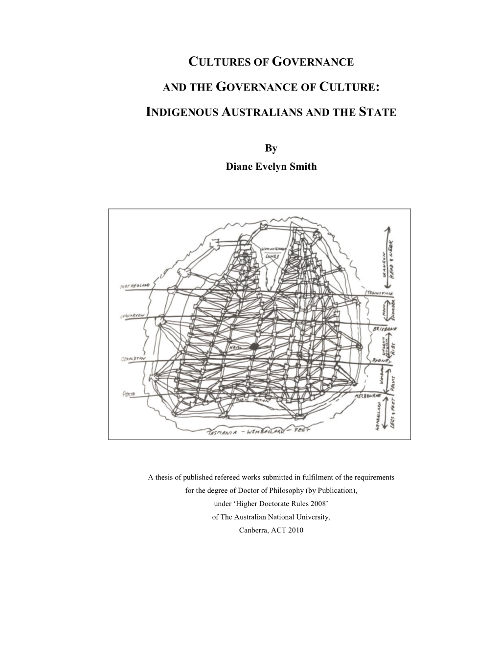 Cultures of Governance and the Governance of Culture: Transforming and Containing Indigenous Institutions in West Arnhem Land