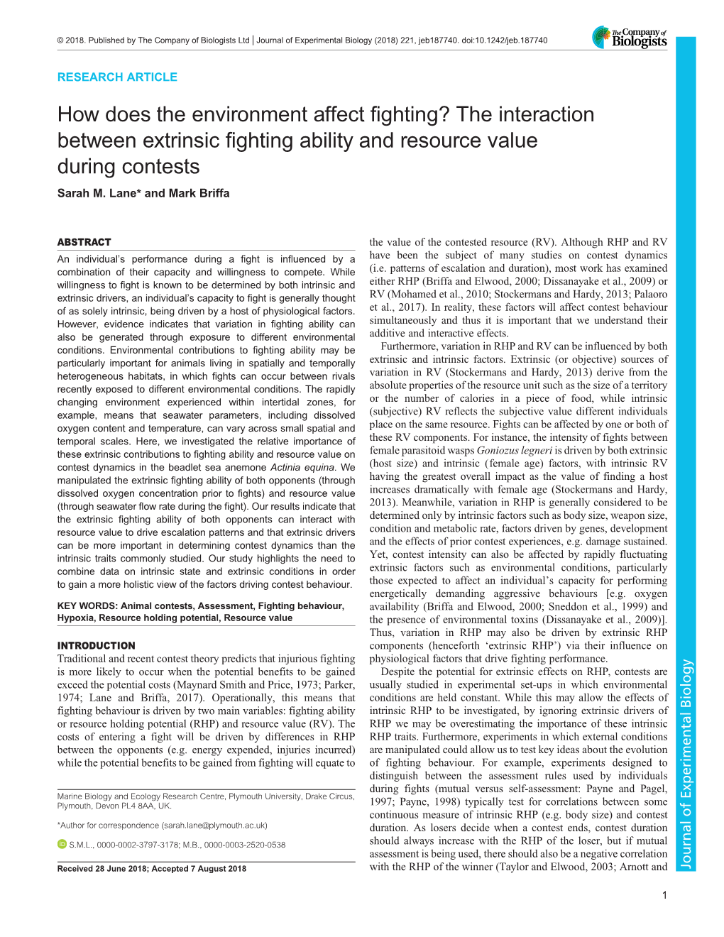 How Does the Environment Affect Fighting? the Interaction Between Extrinsic Fighting Ability and Resource Value During Contests Sarah M