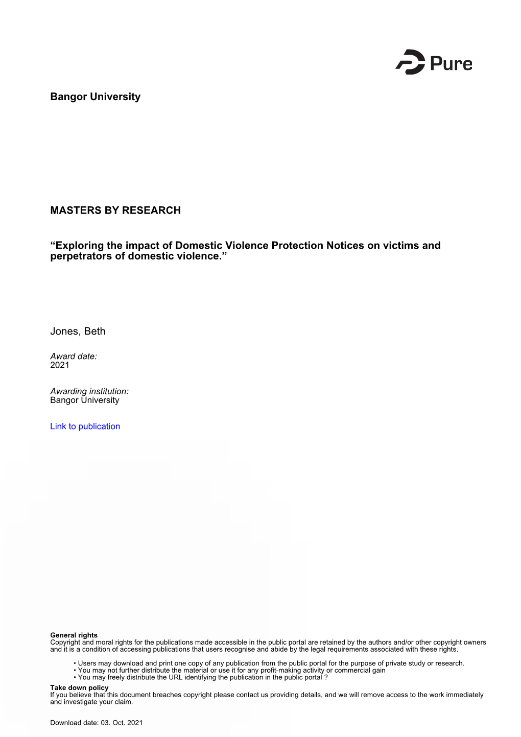 Exploring the Impact of Domestic Violence Protection Notices on Victims and Perpetrators of Domestic Violence.”