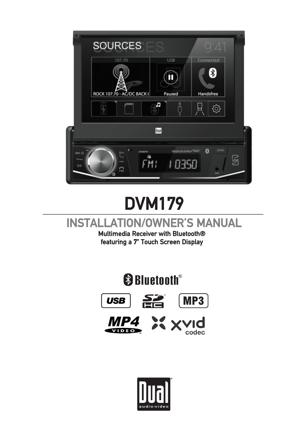 DUAL DVM179 Is Installed by a Professional Installer Or an Authorized Dealer