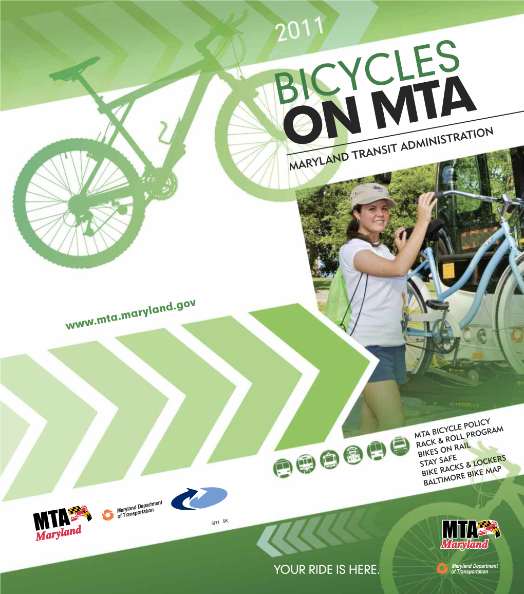 Bicycles on MTA Is One of the Maryland Transit Administration’S Go Green Programs Keeping Our State on the Move While Fostering a Healthy Environment