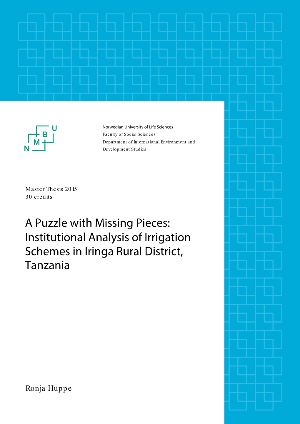 Institutional Analysis of Irrigation Schemes in Iringa Rural District, Tanzania Master Thesis