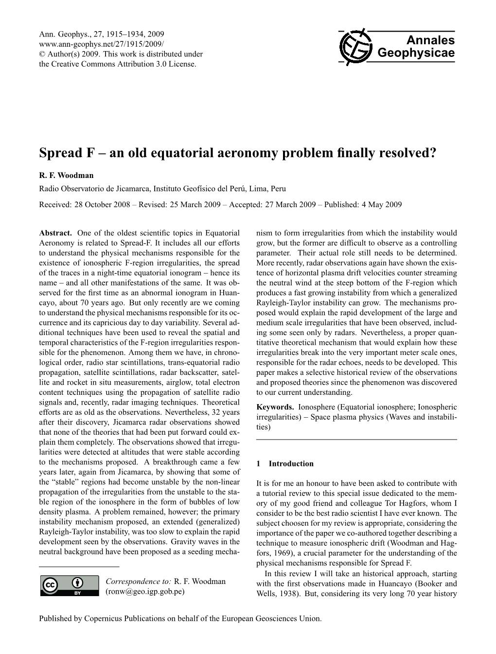 Spread F – an Old Equatorial Aeronomy Problem Finally Resolved?