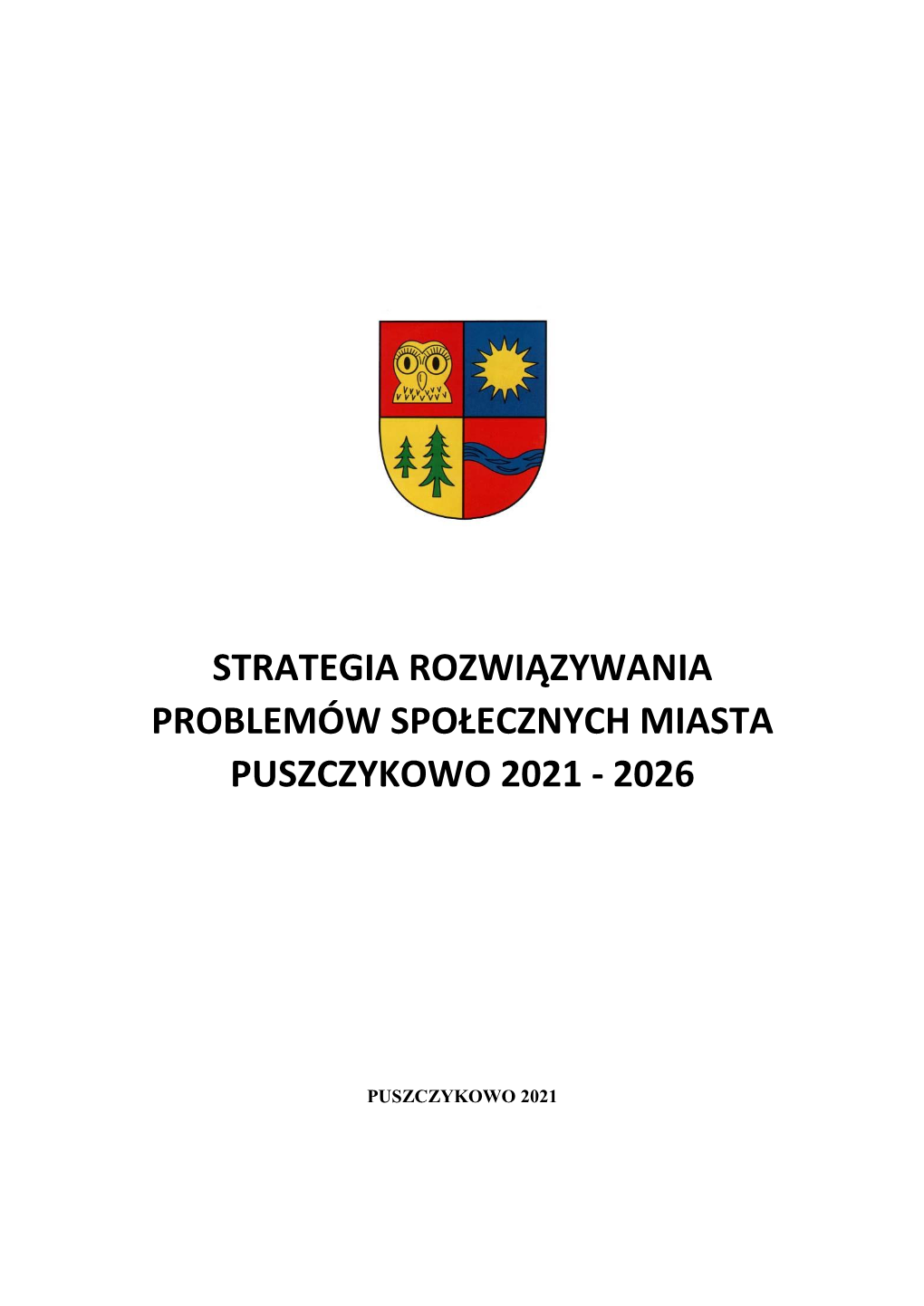 Strategia Rozwiązywania Problemów Społecznych Miasta Puszczykowo 2021 - 2026