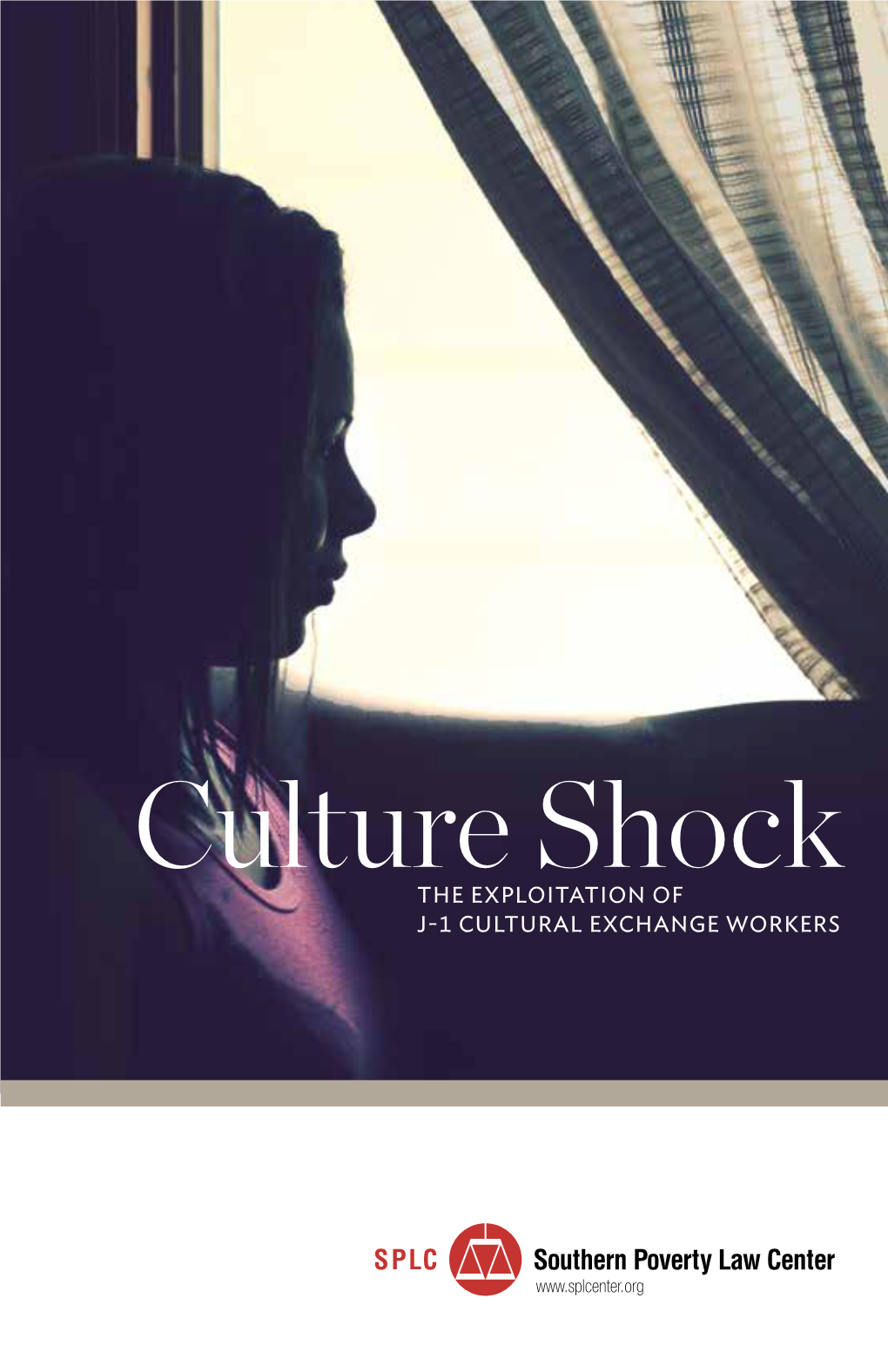 Culture Shock the EXPLOITATION of J-1 CULTURAL EXCHANGE WORKERS