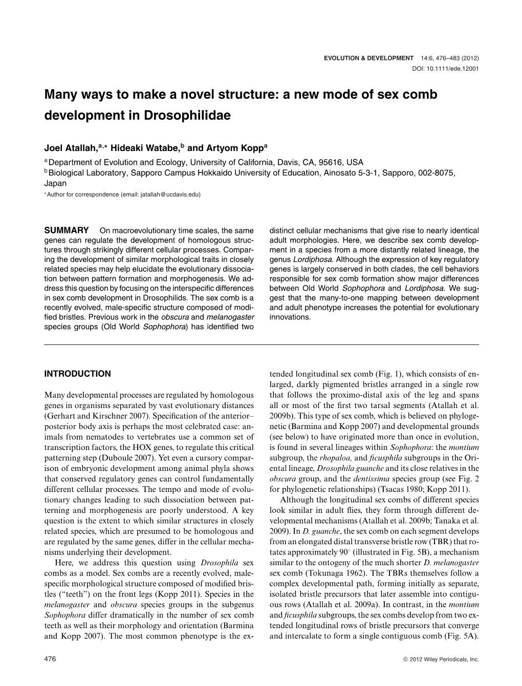 A New Mode of Sex Comb Development in Drosophilidae