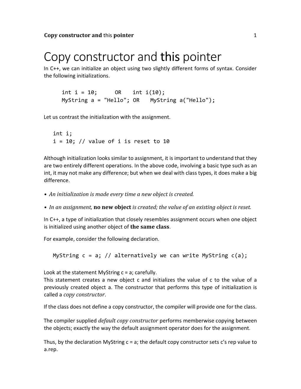 Copy Constructor and This Pointer 1 Copy Constructor and This Pointer in C++, We Can Initialize an Object Using Two Slightly Different Forms of Syntax