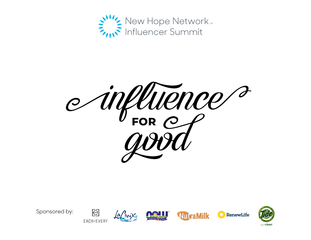 Sponsored By: TM What's Next for Influence? Working Together to Use Influence As a Force for Good