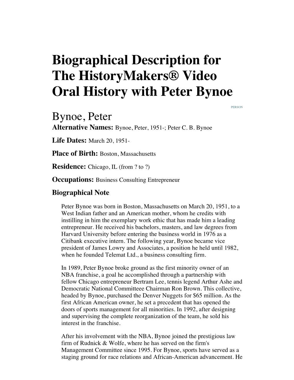 Biographical Description for the Historymakers® Video Oral History with Peter Bynoe