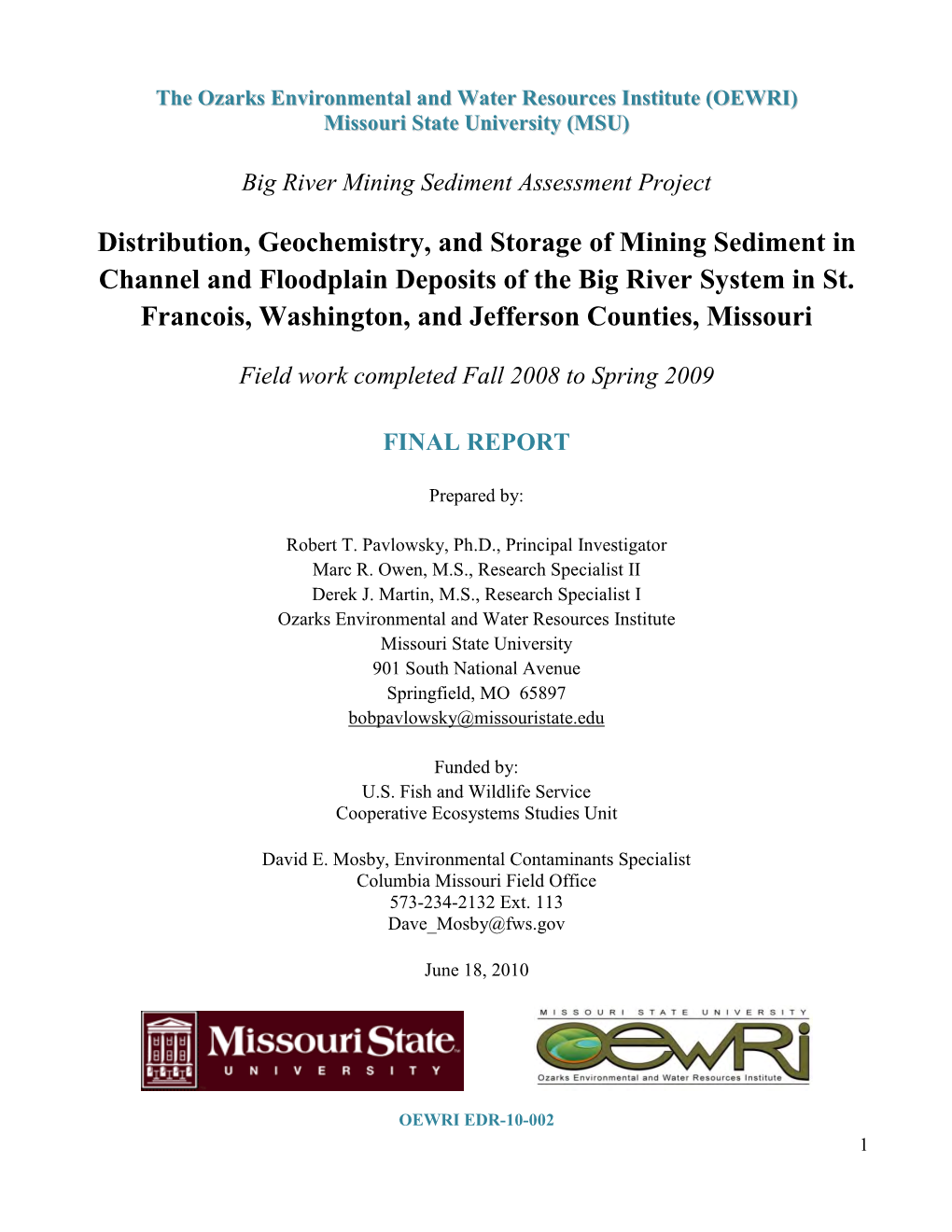 Distribution, Geochemistry, and Storage of Mining Sediment in Channel and Floodplain Deposits of the Big River System in St