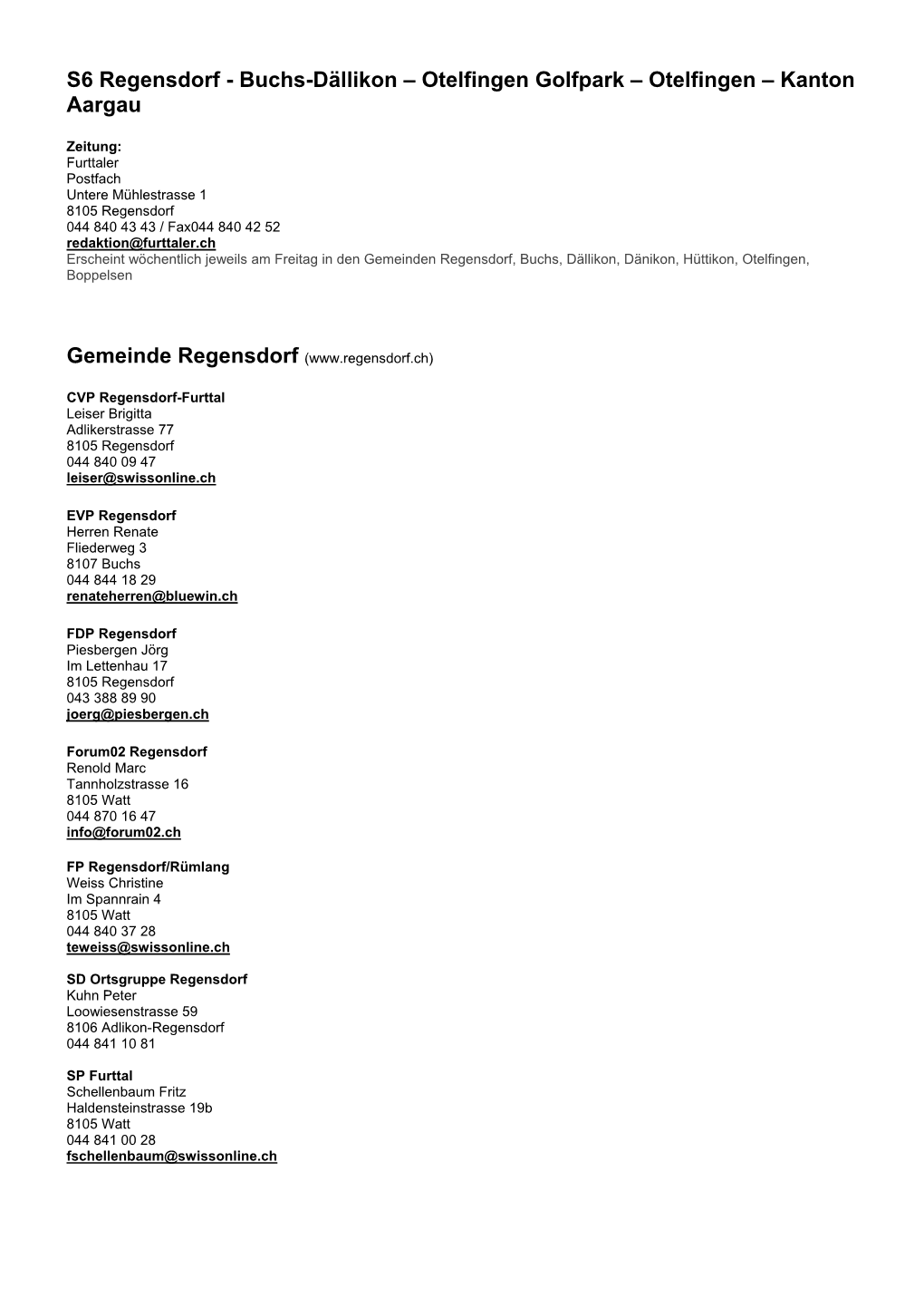 S6 Regensdorf - Buchs-Dällikon – Otelfingen Golfpark – Otelfingen – Kanton Aargau