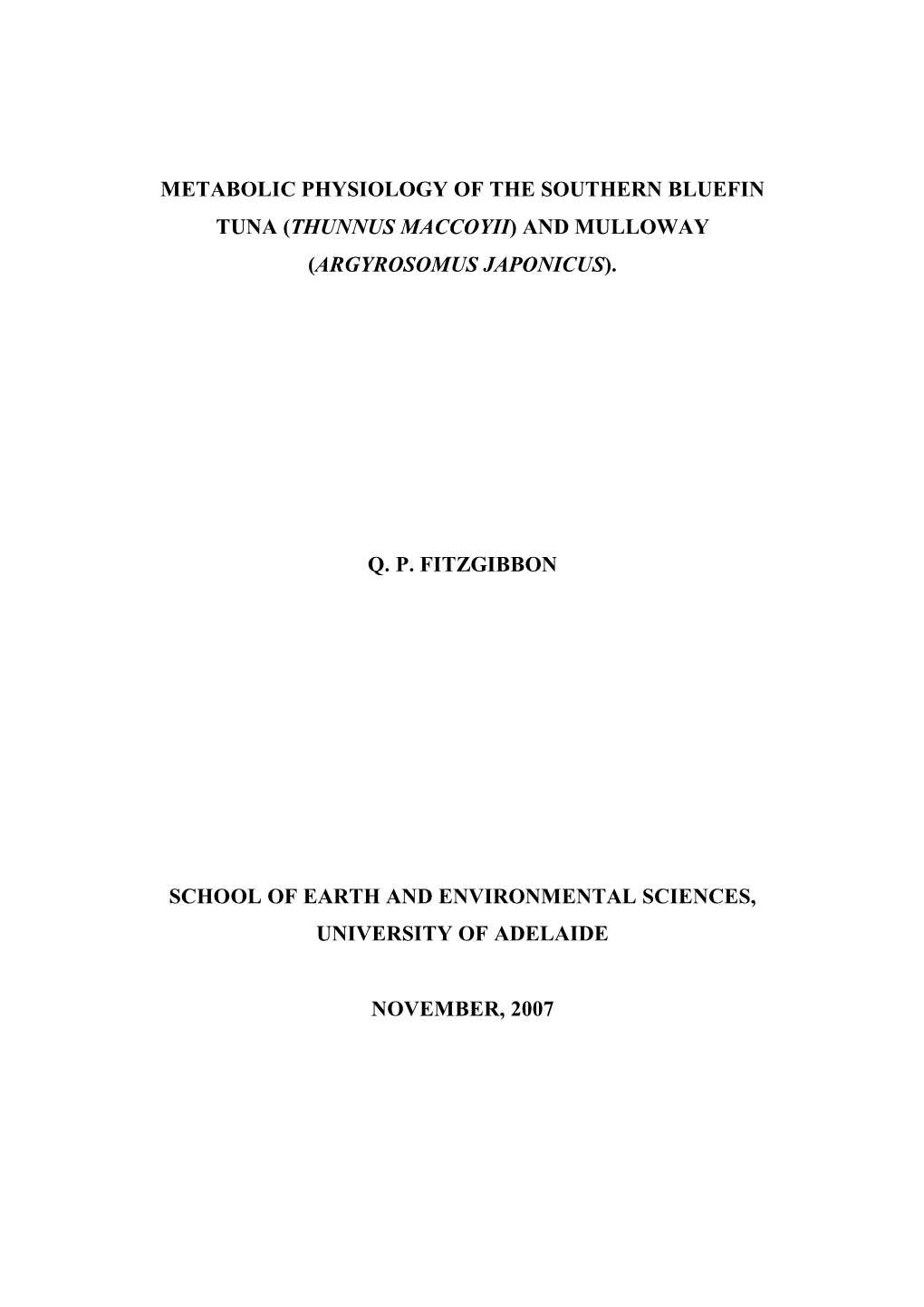 Metabolic Physiology of the Southern Bluefin Tuna (Thunnus Maccoyii) and Mulloway (Argyrosomus Japonicus)