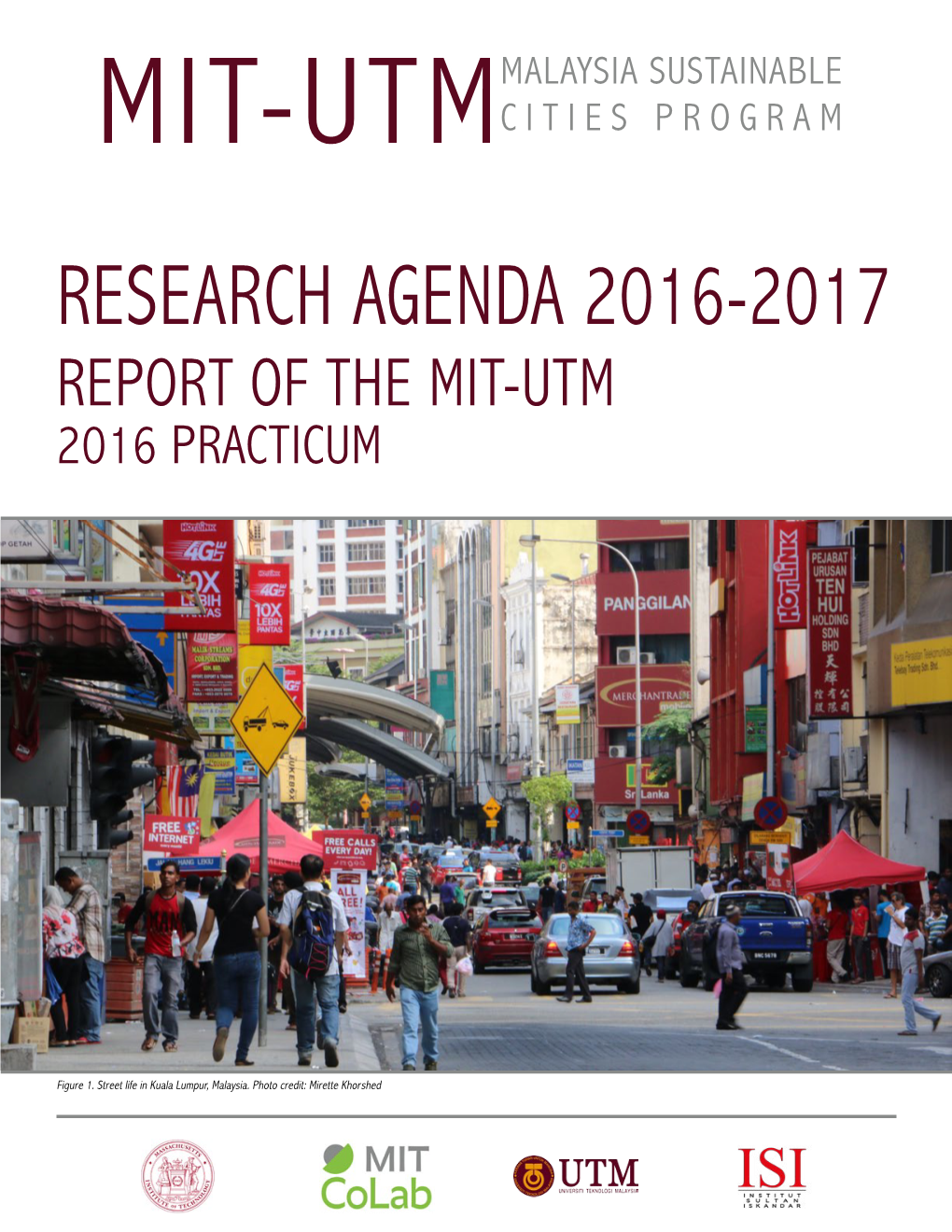 Research Agenda 2016-2017 Report of the Mit-Utm 2016 Practicum