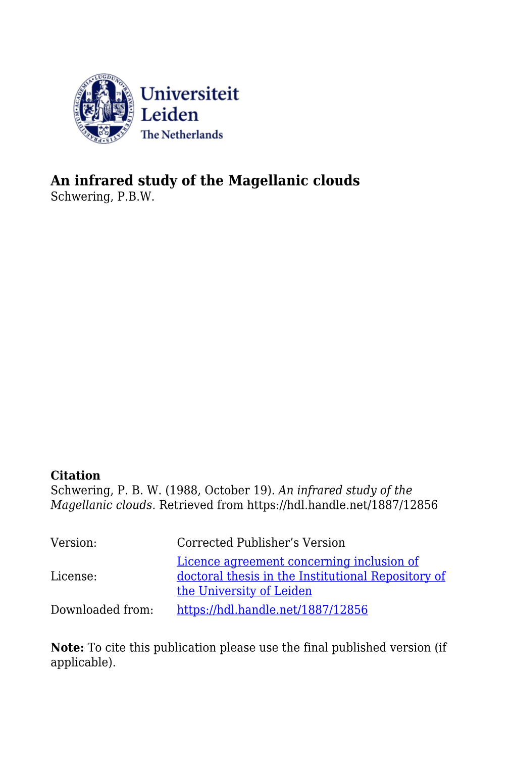 An Infrared Study of the Magellanic Clouds Schwering, P.B.W