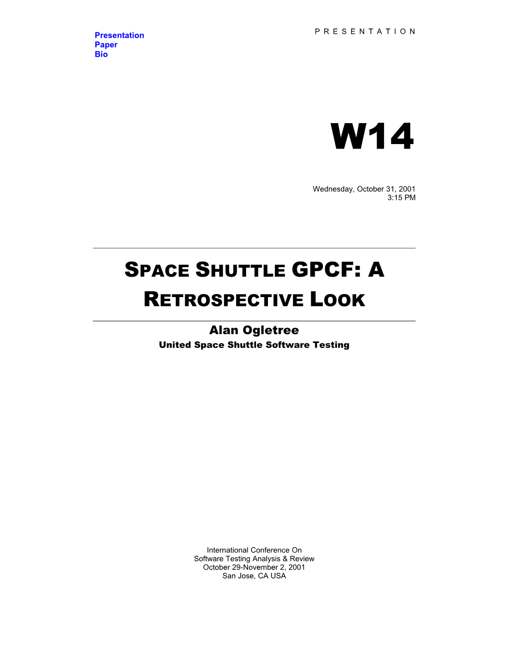 Space Shuttle Gpcf: a Retrospective Look