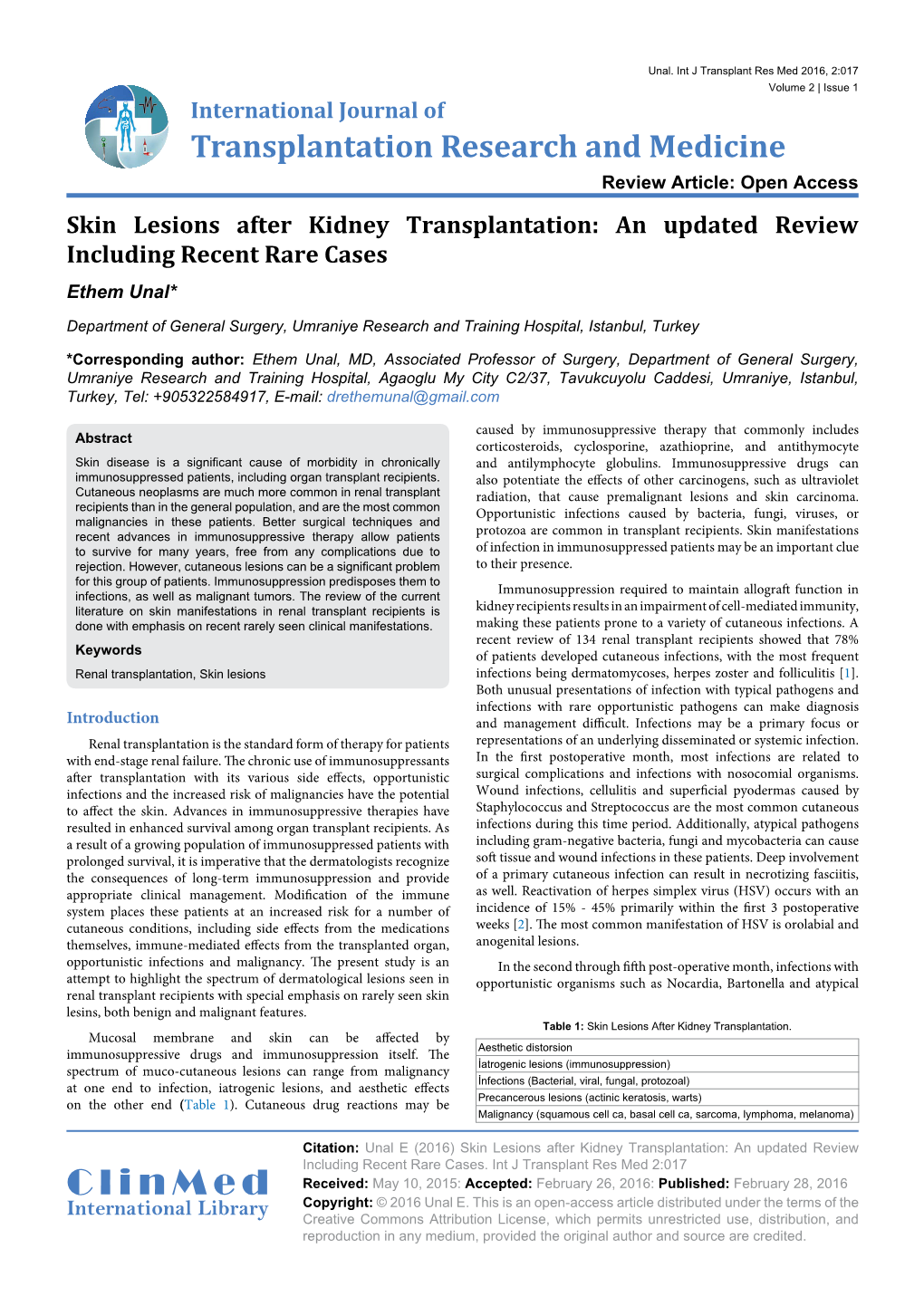 Skin Lesions After Kidney Transplantation: an Updated Review Including Recent Rare Cases Ethem Unal*