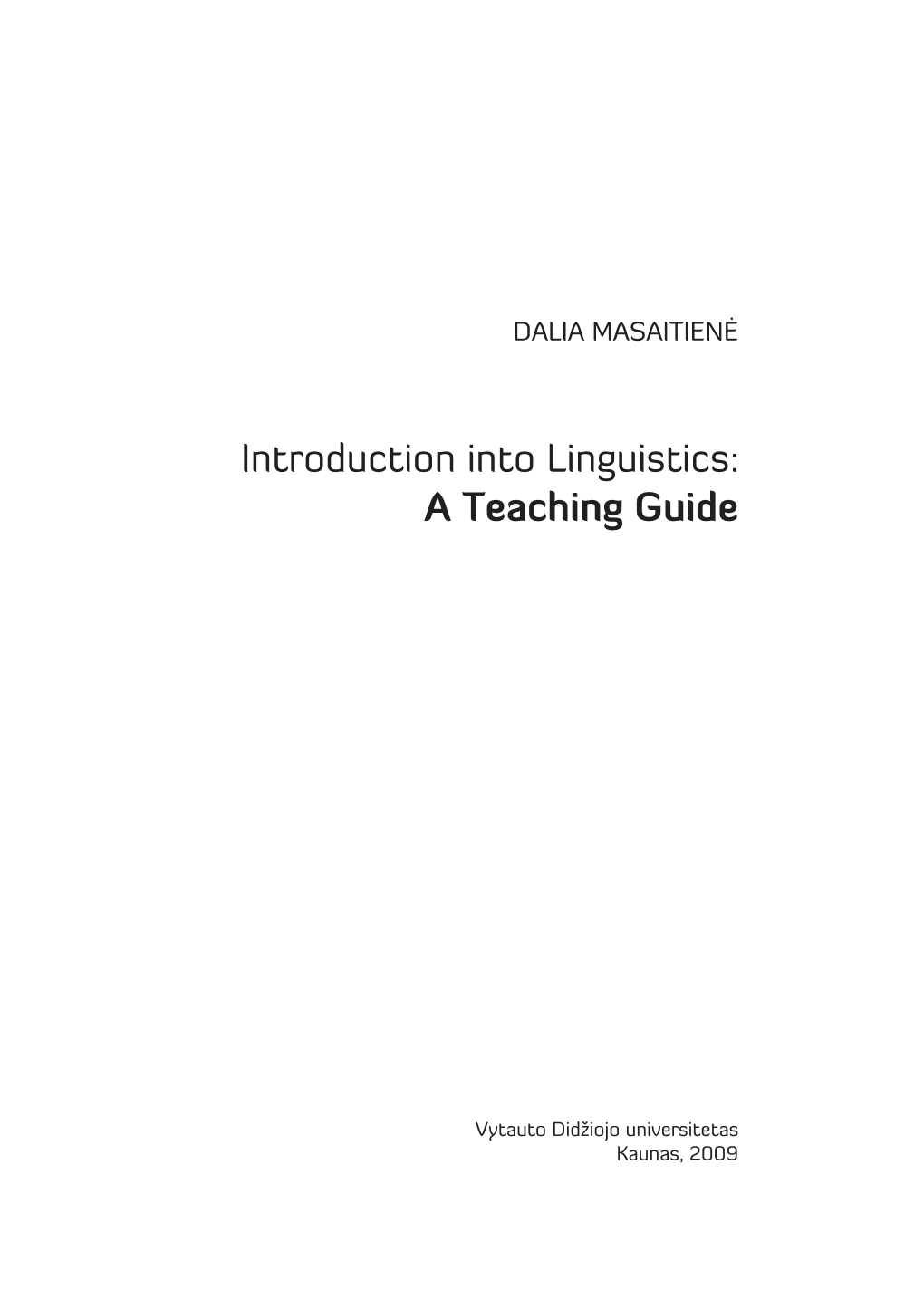 Introduction Into Linguistics: a Teaching Guide