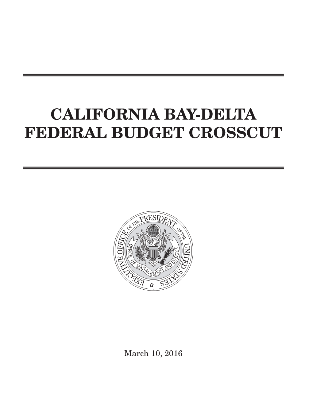 California Bay-Delta Federal Budget Crosscut