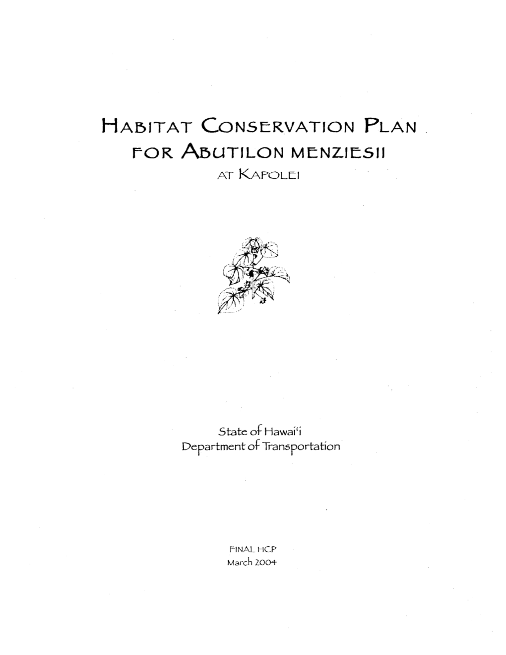 HA5JTAT Conservation PLAN for Abutilon MENZ.IE:SJJ at KAPOLEI