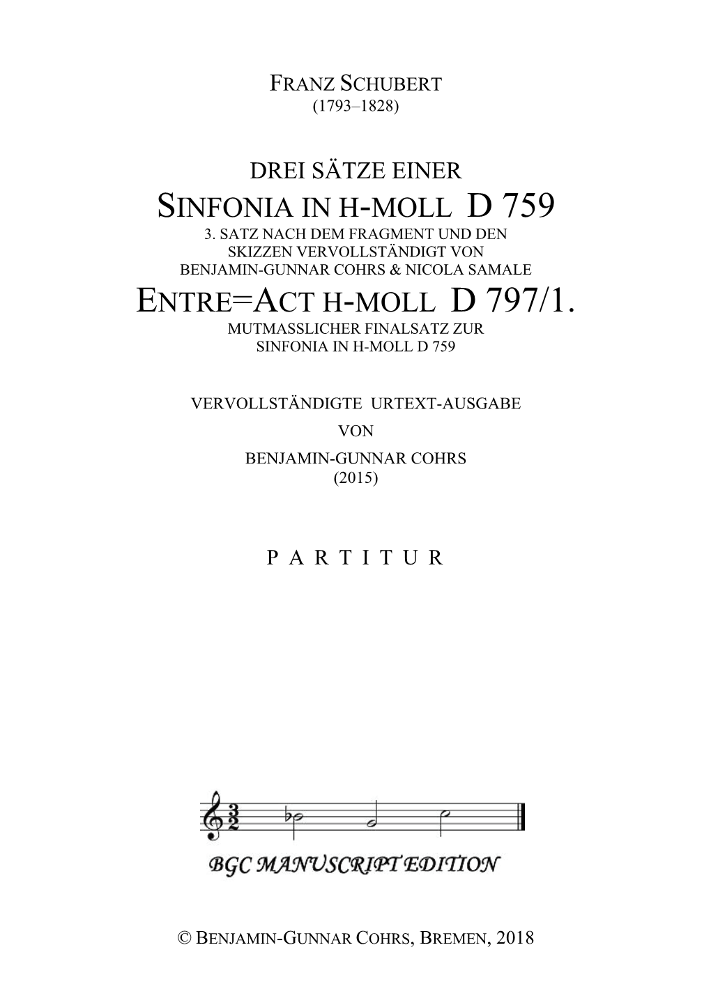 Entre=Act H-Moll D 797/1. Mutmasslicher Finalsatz Zur Sinfonia in H-Moll D 759