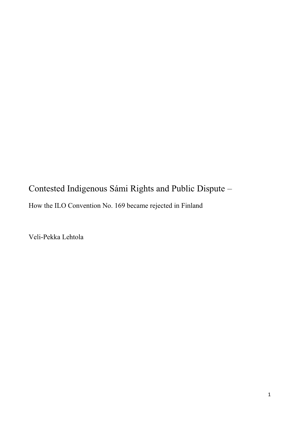 Contested Indigenous Sámi Rights and Public Dispute –