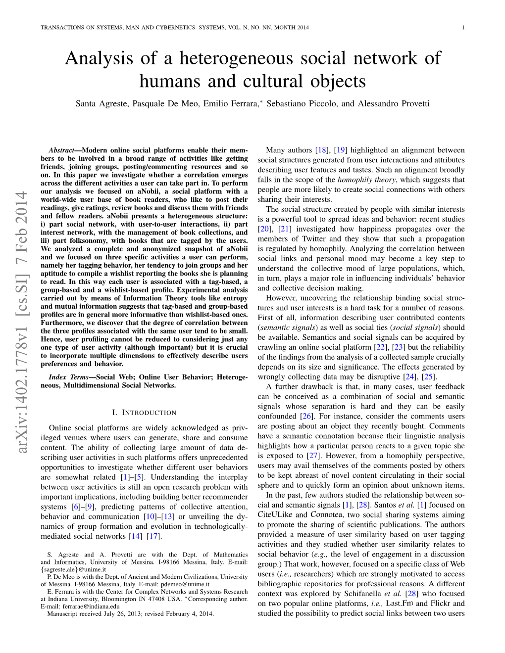 Analysis of a Heterogeneous Social Network of Humans and Cultural Objects Santa Agreste, Pasquale De Meo, Emilio Ferrara,∗ Sebastiano Piccolo, and Alessandro Provetti