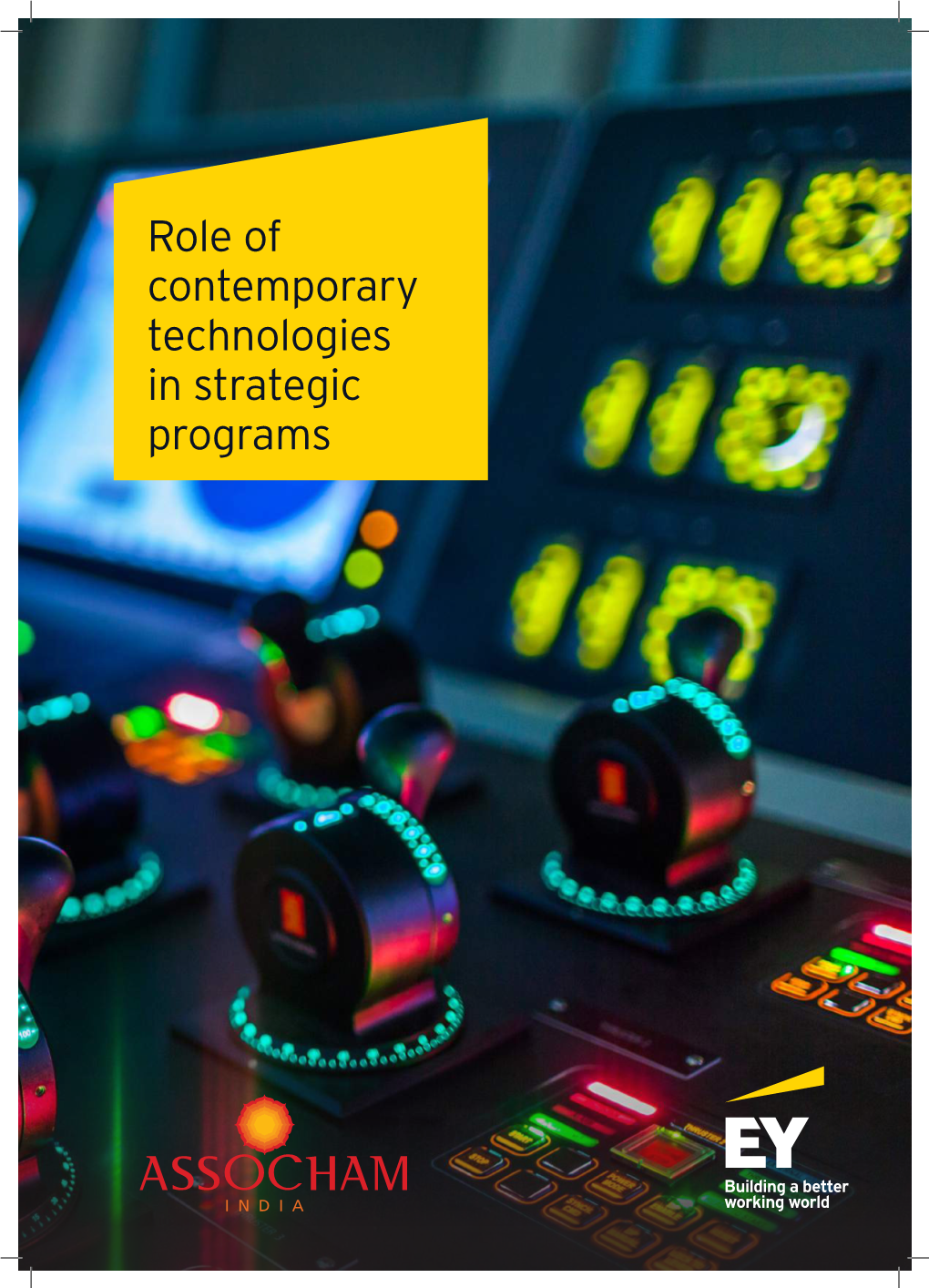 Role of Contemporary Technologies in Strategic Programs