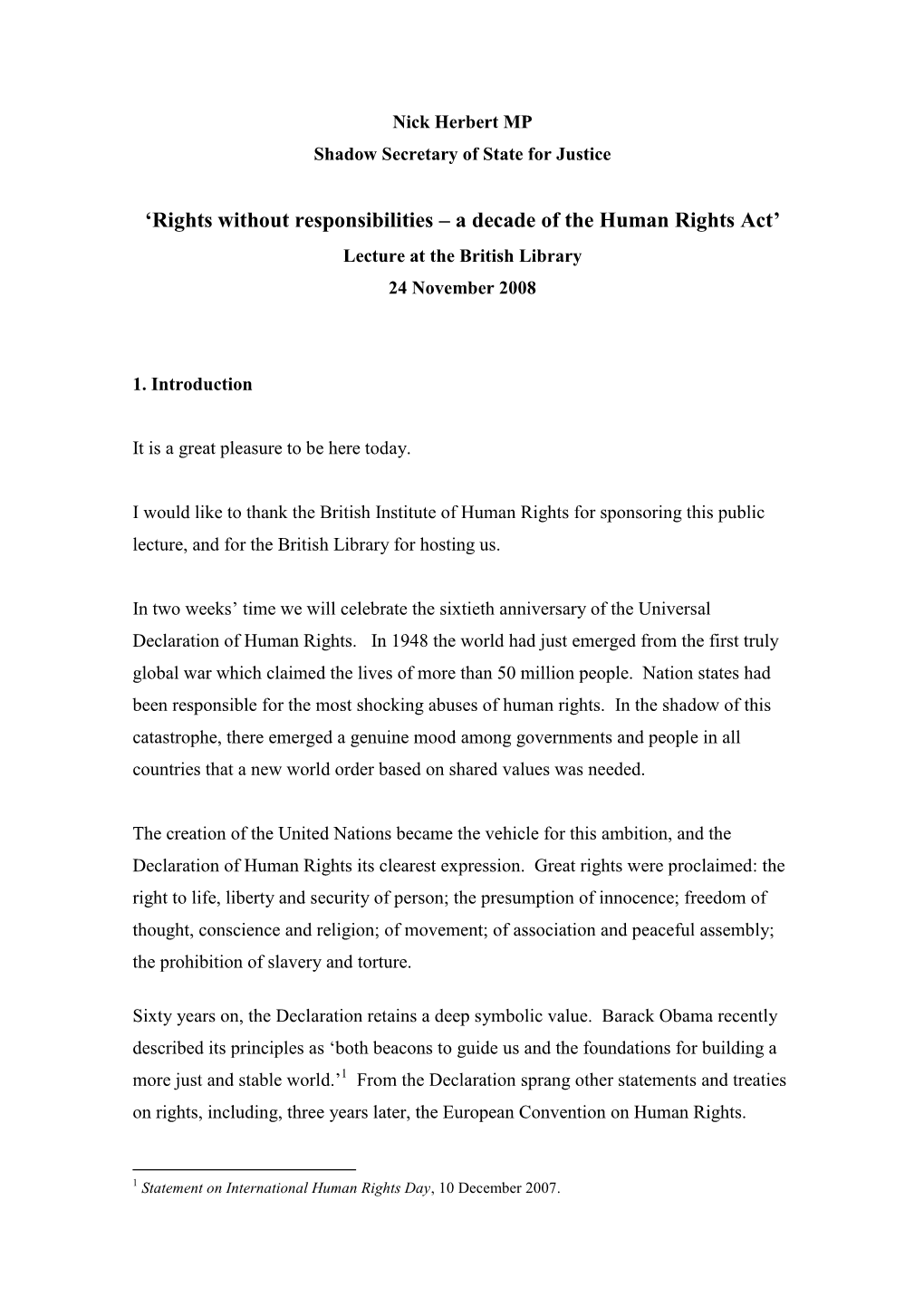 Rights Without Responsibilities – a Decade of the Human Rights Act’ Lecture at the British Library 24 November 2008