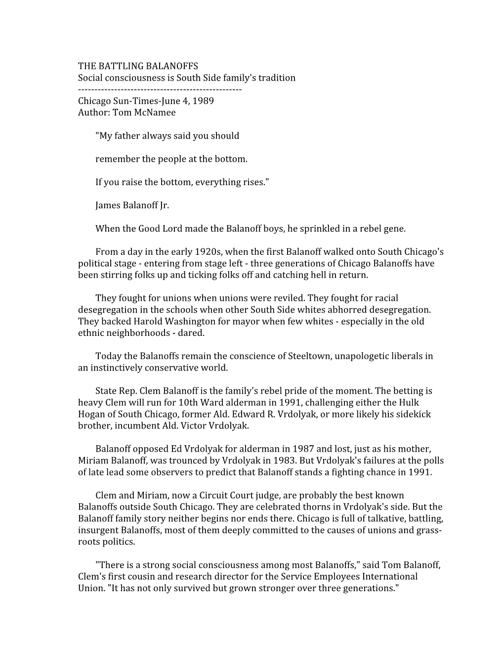 THE BATTLING BALANOFFS Social Consciousness Is South Side Family's Tradition ------Chicago Sun-Times-June 4, 1989 Author: Tom Mcnamee