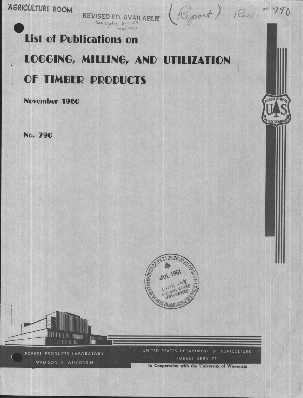 List of Publications on LOGGING, MILLING, and UTILIZATIO N of TIMBER PRODUCTS