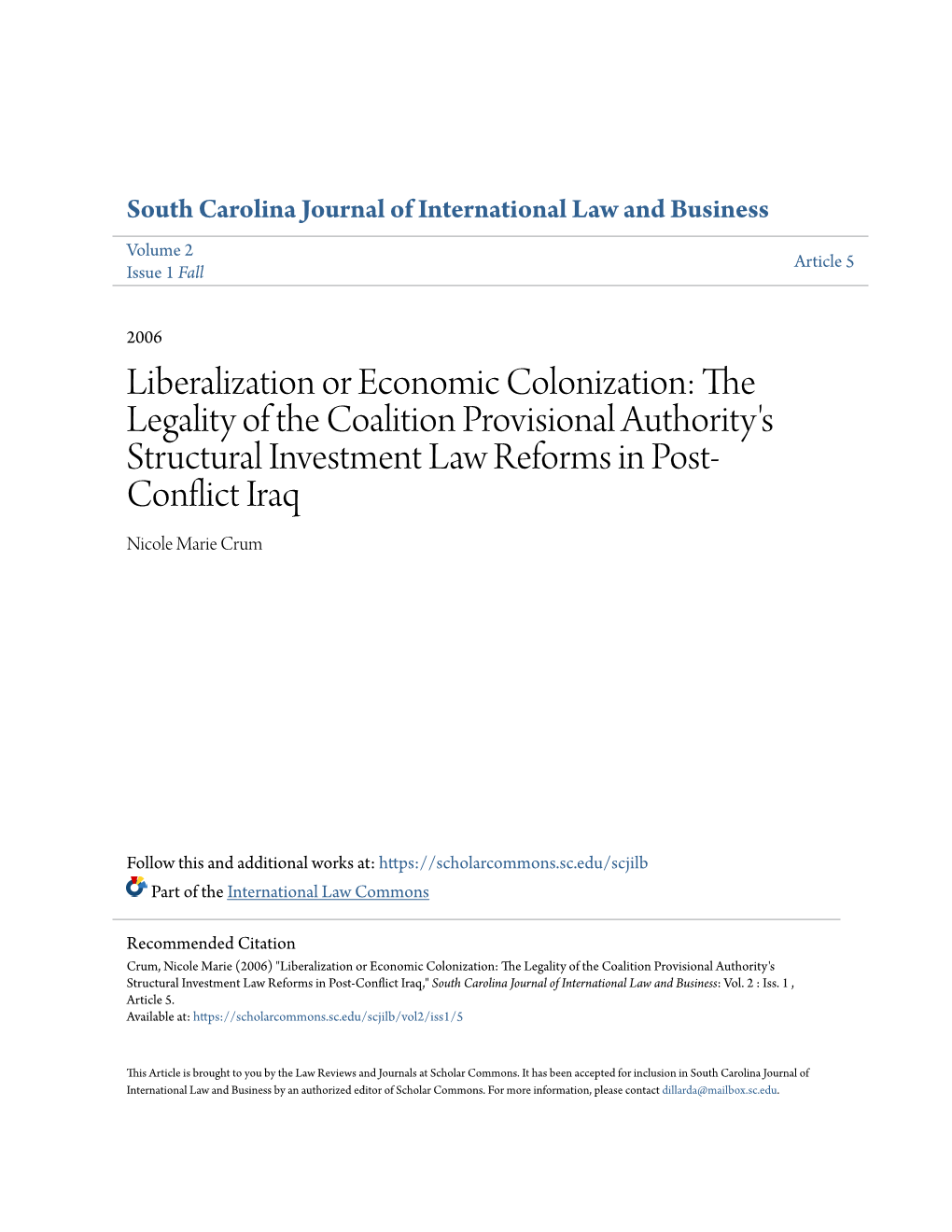 The Legality of the Coalition Provisional Authority's Structural Investment Law Reforms in Post- Conflict Iraq Nicole Marie Crum