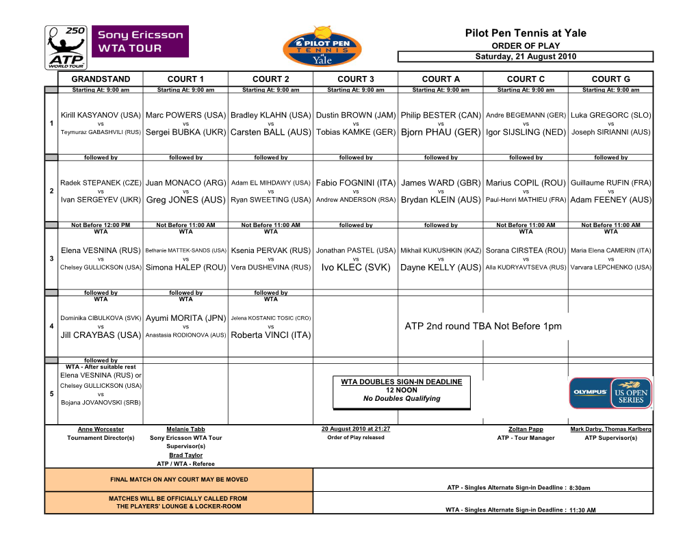 Pilot Pen Tennis at Yale ORDER of PLAY Saturday, 21 August 2010