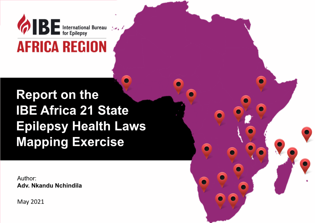 Report on the IBE Africa 21 State Epilepsy Health Laws Mapping Exercise