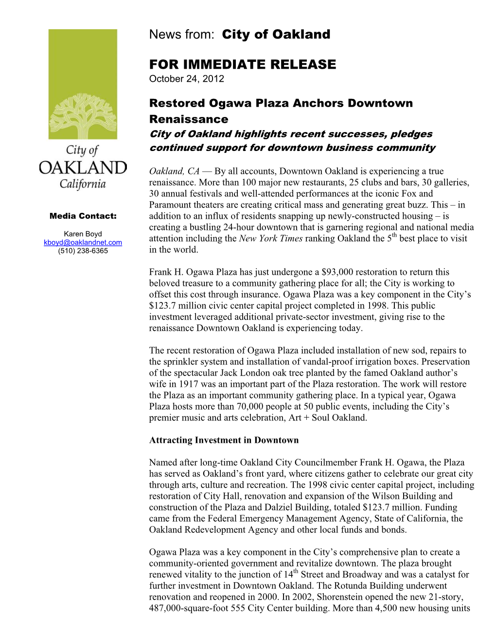 Restored Ogawa Plaza Anchors Downtown Renaissance City of Oakland Highlights Recent Successes, Pledges Continued Support for Downtown Business Community