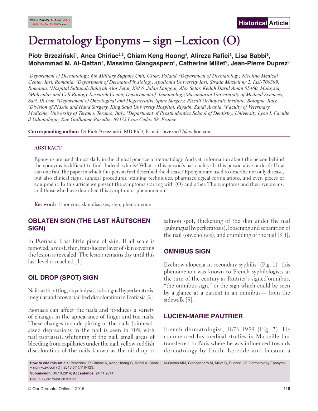 Dermatology Eponyms – Sign –Lexicon (O) Piotr Brzeziński1, Anca Chiriac2,3, Chiam Keng Hoong4, Alireza Rafiei5, Lisa Babbi6, Mohammad M