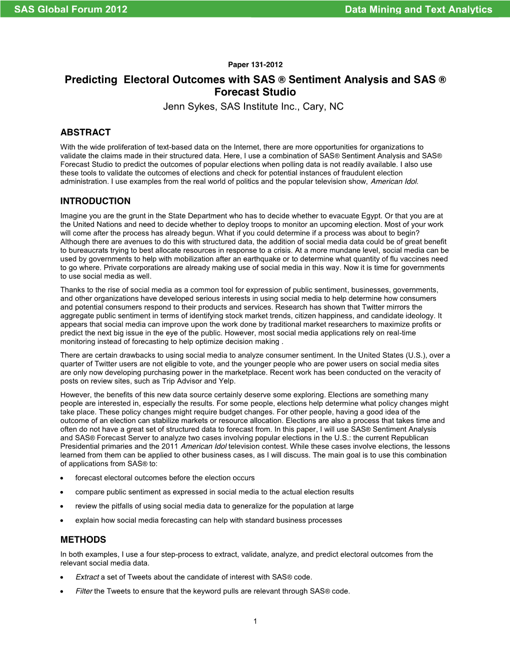 131-2012: Predicting Electoral Outcomes with SAS® Sentiment